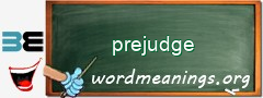WordMeaning blackboard for prejudge